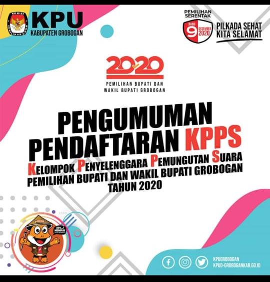 PENDAFTARAN PENYELENGGARA PEMUNGUTAN SUARA (KPPS) PADA PEMILIHAN BUPATI DAN WAKIL BUPATI GROBOGAN TAHUN 2020